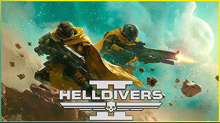 Helldivers II - Dive Deep Into Hell, For Super Earth! w/DLDLive