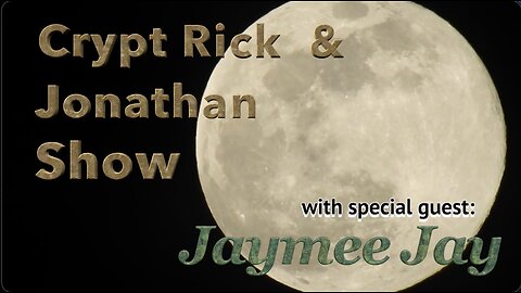 Crypt Rick & Jonathan Show - Episode #21 : Truth & Lies in Religion with Jaymee Jay