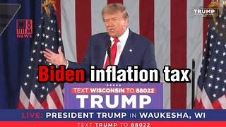 Trump: I Call It The Biden Inflation Tax... That's About A 30% Tax Increase