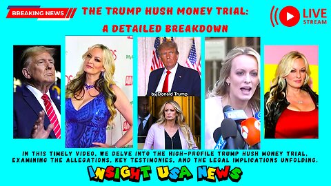 The Trump Hush Money Trial: A Detailed Breakdown