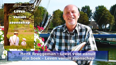 Leest voor vanuit zijn boek - Leven vanuit zoonschap (hoofdstuk 2 / Juli 2018)