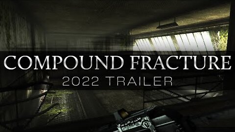 Compound Fracture Trailer 2