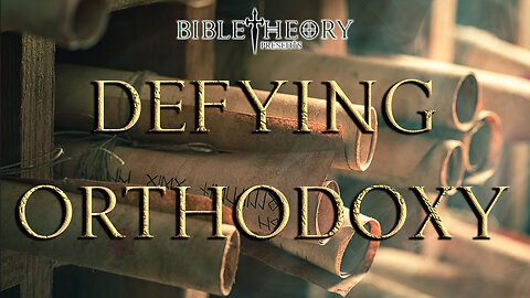 Defying Orthodoxy