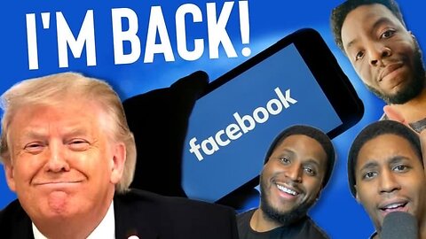 Donald Trump Is Back On FB | THE DANGER OF CENSORSHIP