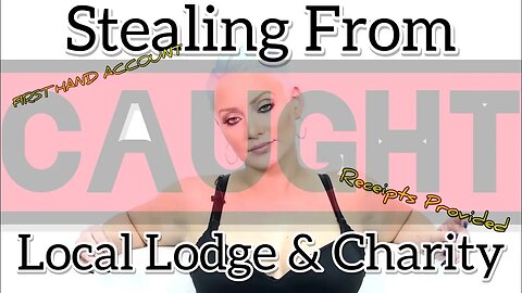 Eliza Bleu CAUGHT Stealing from Local Lodge & Charity! Receipts Provided! Chrissie Mayr & Faran