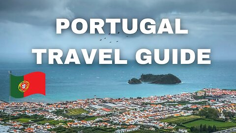 Portugal Travel Guide- best footage of portugal
