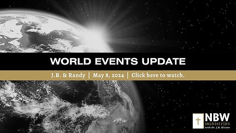 World Events Update with J.B. and Randy