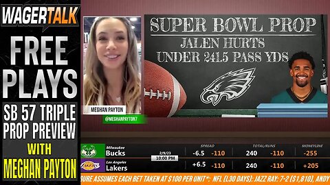 Super Bowl 57 Player Prop Picks, Predictions and Outlook | Meghan Payton's Super Bowl 57 Props