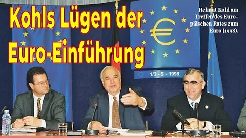 Euro-Einführung: Wie Helmut Kohl Deutschland ins Verderben stürzte – Expresszeitung 24