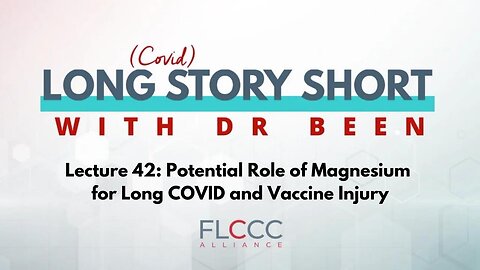 Long Story Short Episode 42: Potential Role of Magnesium for Long COVID and Vaccine Injury