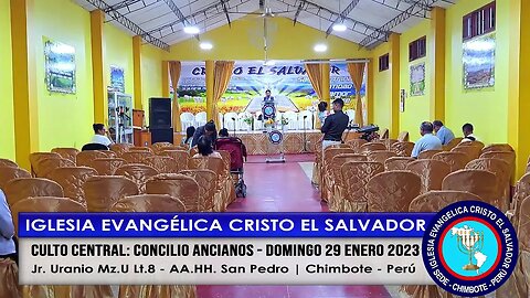 CULTO CENTRAL: CONCILIO ANCIANOS - DOMINGO 29 ENERO 2023