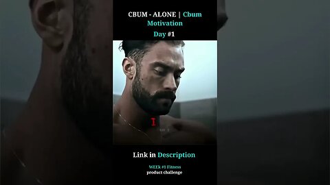 CBUM - ALONE | Cbum Motivation | WEEk #1 Fitness product challenge | Day #1