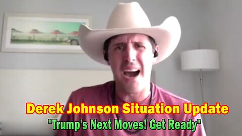 Derek Johnson Situation Update May 6: "Trump's Next Moves! Get Ready"