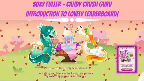 Intro to Lovely Leaderboard Event in Candy Crush Saga...Who wants some party poppers?!?