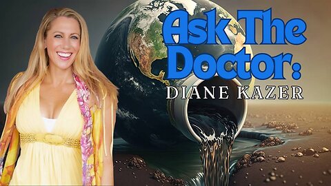 Ask The Doctor Diane Kazer Talks Distilled Water, Toxic Wireless Headphones, And Parasite Cleanses