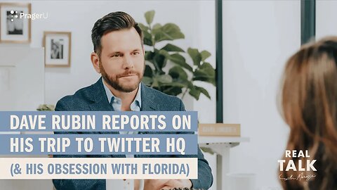 Dave Rubin Reports on His Trip to Twitter HQ (& His Obsession with Florida)