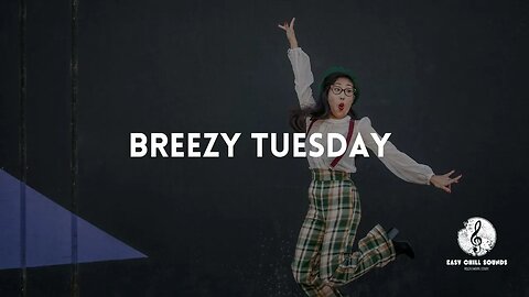 Breezy Tuesday