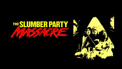 The Slumber Party Massacre (1982)