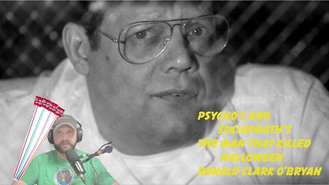 Psycho's and Sociopath's The Man Who Killed Halloween Ronald Clark O'Bryan