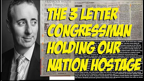 The 3 Letter Congressman Holding Our Nation Hostage