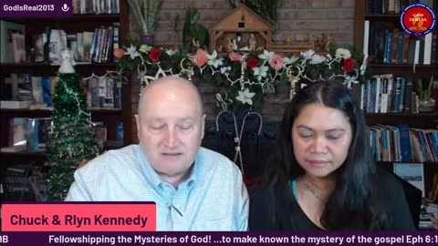 God Is Real: Dec13, 2021 Fellowshipping the Mysteries of God Day 9 - Pastor Chuck Kennedy