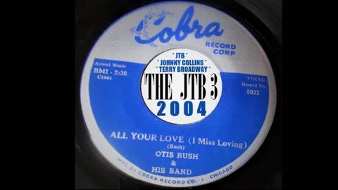THE JTB 3 - All Your Love (2004 Live Recording with Johnny Collins R.I.P)