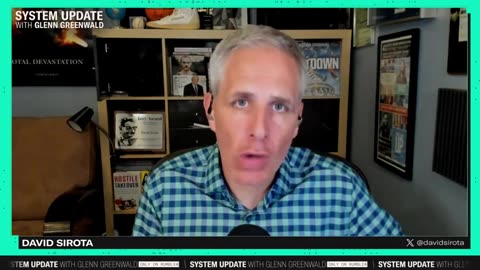 Glenn Greenwald-INTERVIEW: David Sirota on Corporate Control of DC, Boeing Revelations