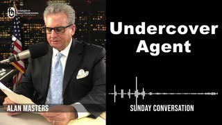 “Undercover Agent” | Sunday Conversation 2/5/2023