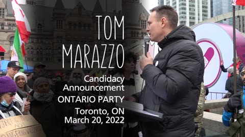 Tom Marazzo | ONTARIO PARTY Candidacy Announcement - March 20, 2022