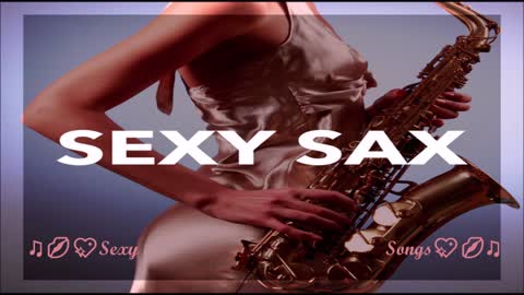 Sexy sax songs Epik sax music Love Making Music : Romantic Saxophone Sensual Mindset, Instrumental