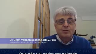 Dr. Geert Vanden Bossche, DMV, PHD Virologist and Vaccine Expert. C19 Vax Will Be A Death Sentence