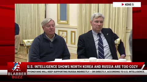 U.S. Intelligence Shows North Korea And Russia Are Too Cozy