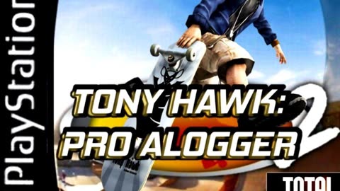 S02E02 : Tony Hawk Pro Alogger