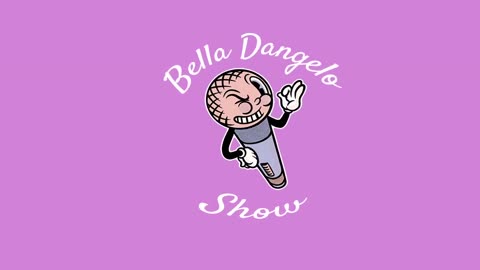 The Bella Dangelo Show #3