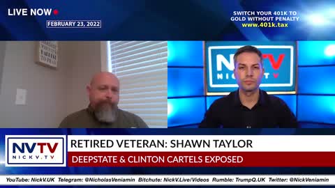 Retired Veteran Shawn Taylor Exposes Deep State & Clinton Cartels with Nicholas Veniamin