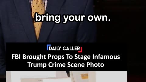 FBI Brought Props to Stage Trump Crime Scene Photo