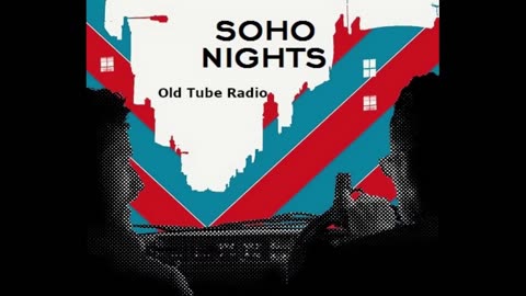 Soho Nights by Bernard Kops. BBC RADIO DRAMA