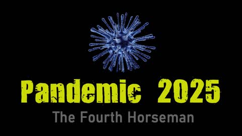 Pandemic 2025 - The Pale Horse Rideth