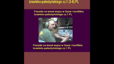 Fireside na temat wojny w Gazie i konfliktu izraelsko-palestyńskiego cz.1 (3-6) PL