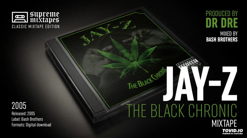 JAY-Z - The Black Chronic Produced by Dr Dre FULL MIXTAPE