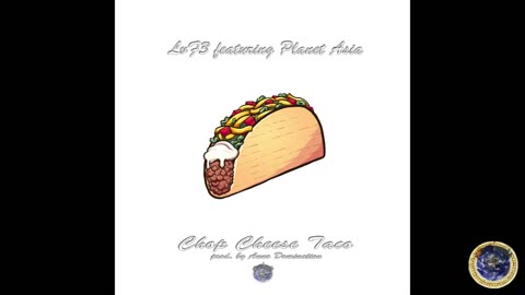 LvF3 - CHOP CHEESE TACO FEATuRiNG PLANET ASiA (PRODuCED By ANNO DOMiNATiON)