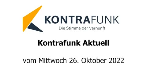 Kontrafunk aktuell vom 26. Oktober 2022