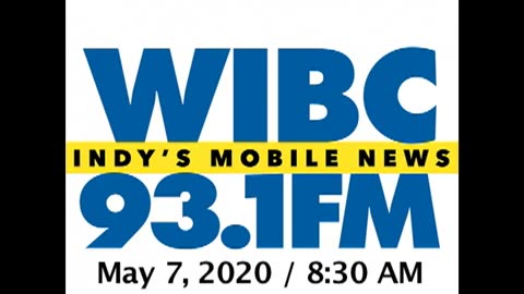 May 7, 2020 - Indianapolis 8:30 AM Update / WIBC