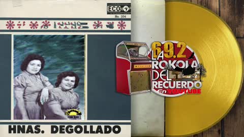 HERMANAS DEGOLLADO I CANCIONES DEL RECUERDO