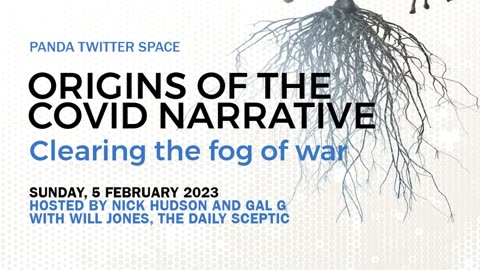 Origins of the Covid Narrative | PANDA Twitter Space
