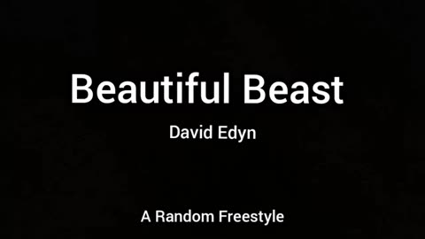 David Edyn - Beautiful Beast [Freestyle]