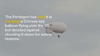 Pentagon says it is monitoring Chinese spy balloon spotted flying over US