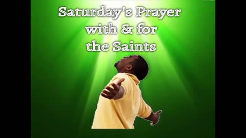 Saturday's Prayer 04MAY24