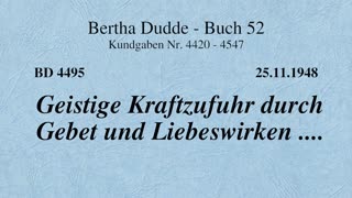 BD 4495 - GEISTIGE KRAFTZUFUHR DURCH GEBET UND LIEBESWIRKEN ....