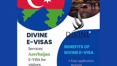 Unlock Azerbaijan: Easy E-Visa Solutions with Divine Associates Ltd